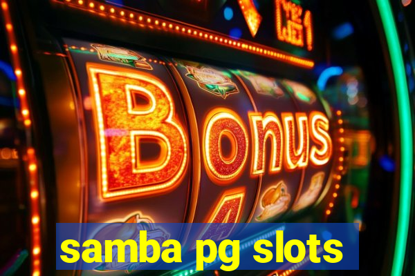 samba pg slots