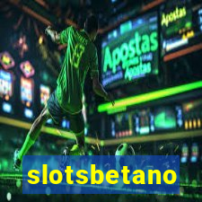 slotsbetano