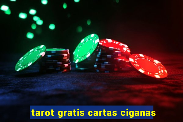 tarot gratis cartas ciganas