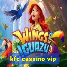 kfc cassino vip