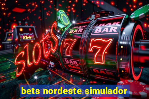 bets nordeste simulador