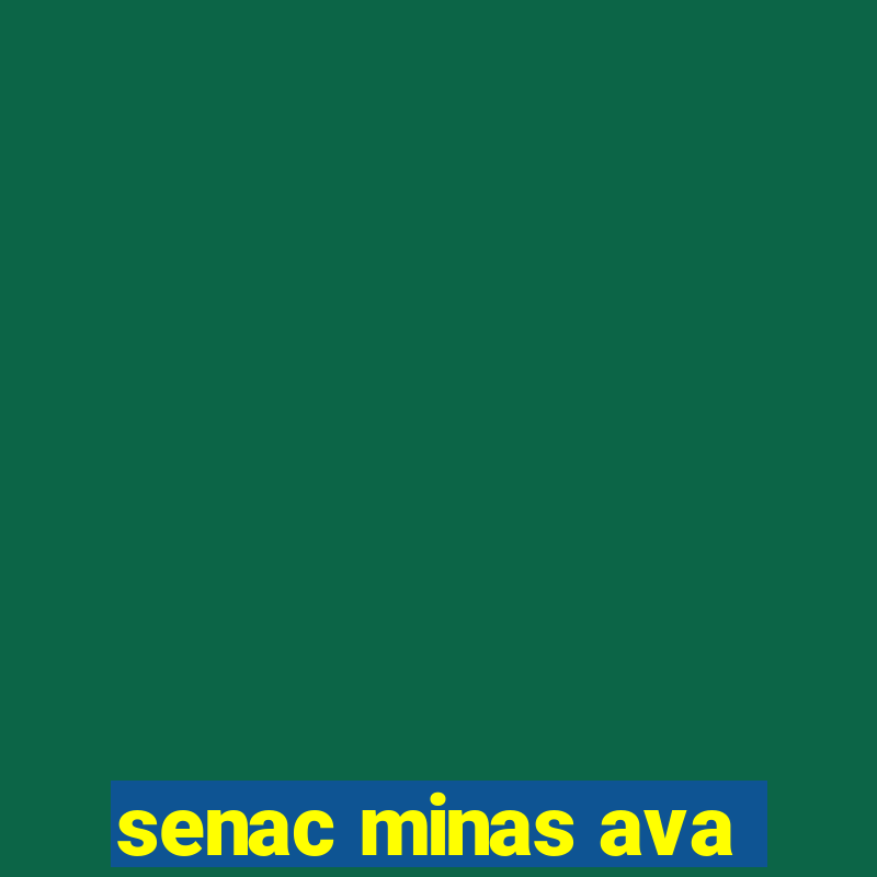 senac minas ava