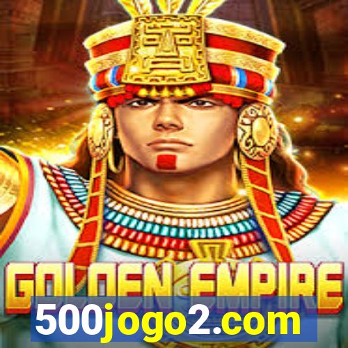 500jogo2.com