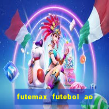 futemax futebol ao vivo sem anuncio