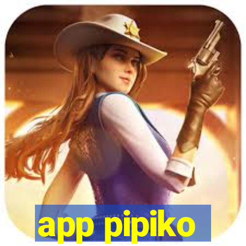 app pipiko