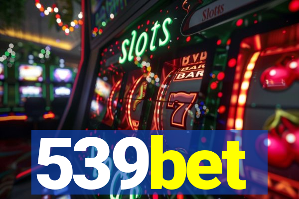 539bet