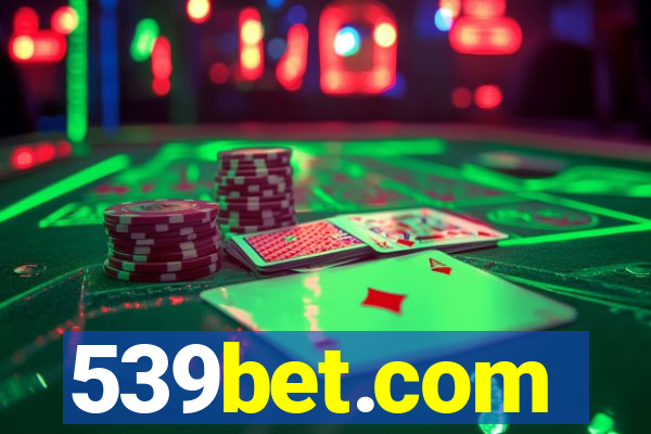 539bet.com