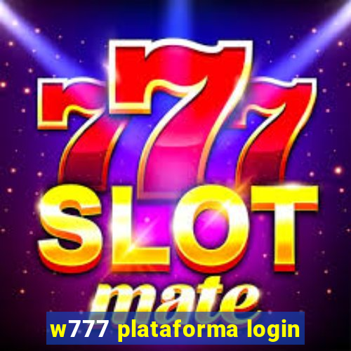 w777 plataforma login