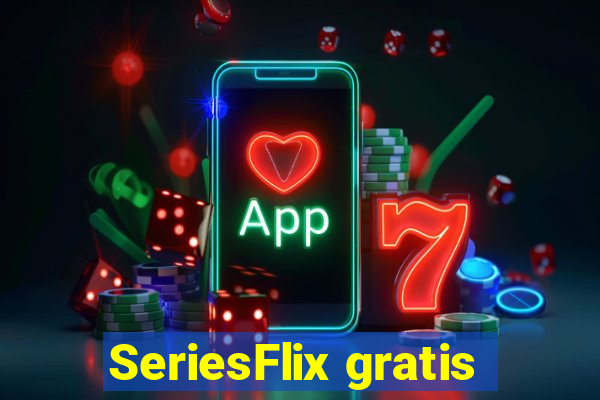 SeriesFlix gratis