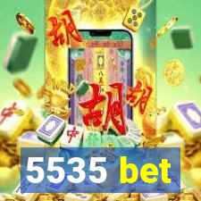 5535 bet