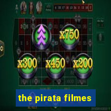 the pirata filmes