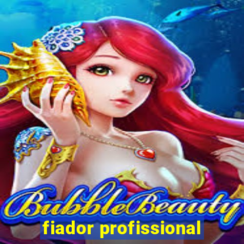 fiador profissional