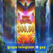 grupo telegram 18 gay