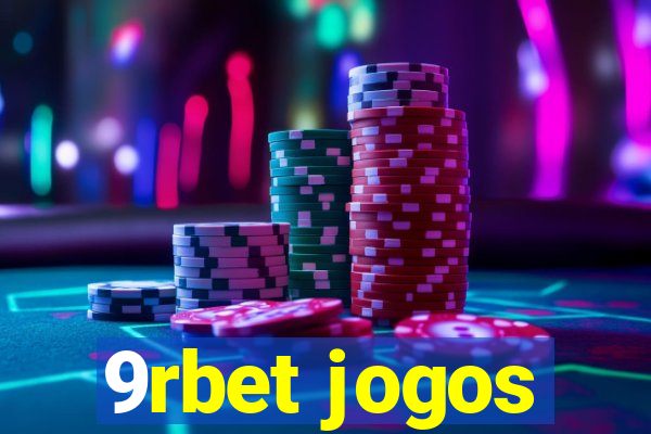 9rbet jogos