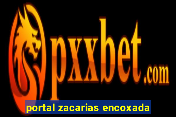 portal zacarias encoxada