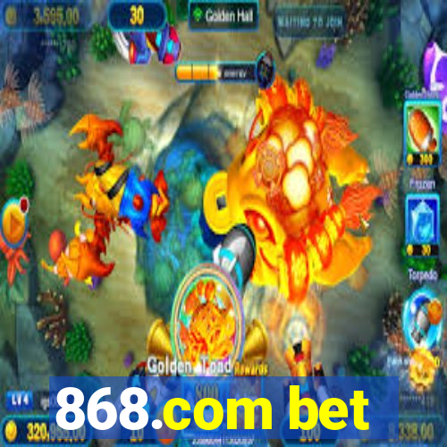 868.com bet