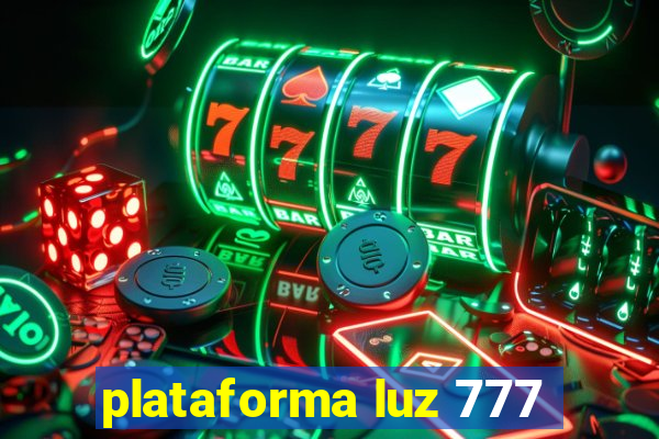 plataforma luz 777