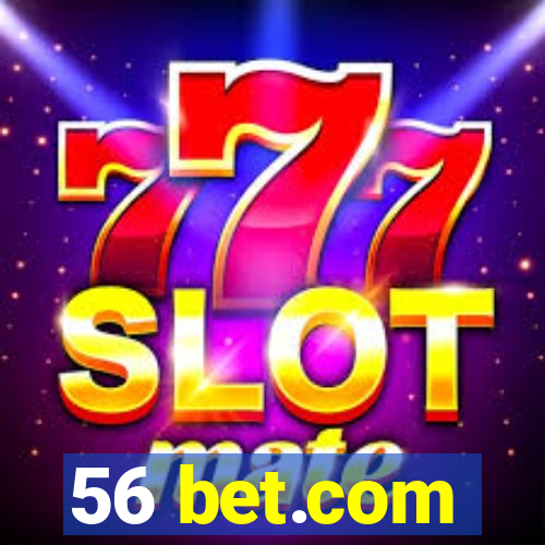 56 bet.com