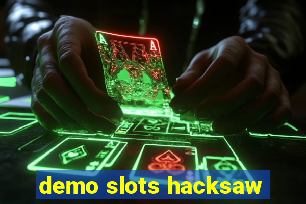 demo slots hacksaw