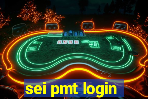 sei pmt login