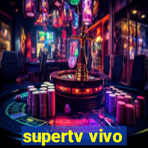 supertv vivo