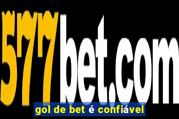 gol de bet é confiável