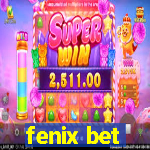 fenix bet