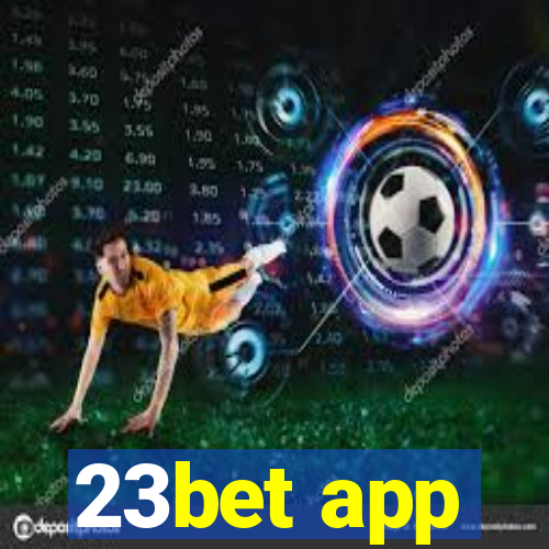 23bet app