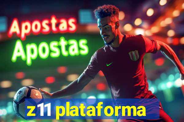 z11 plataforma