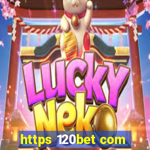 https 120bet com