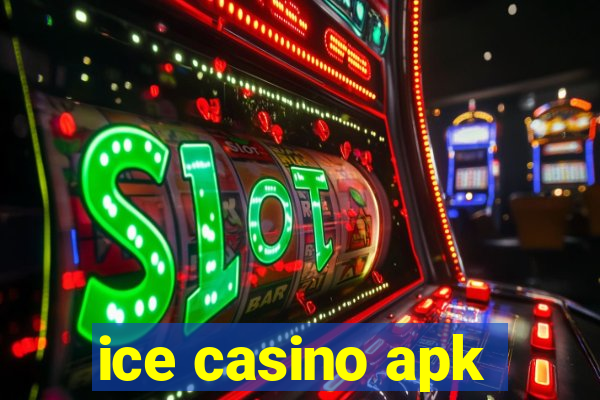 ice casino apk