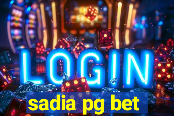 sadia pg bet