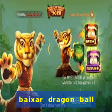 baixar dragon ball super dublado