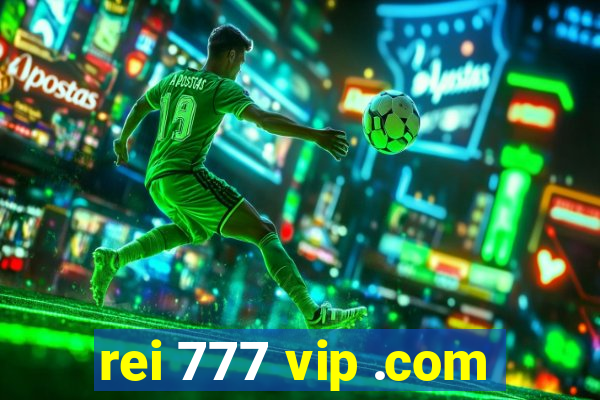 rei 777 vip .com