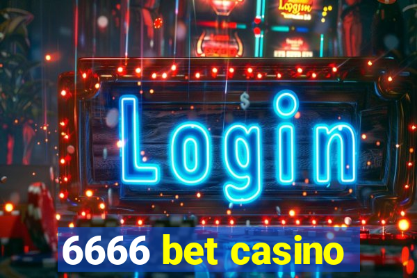 6666 bet casino