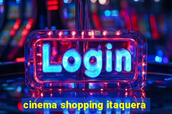 cinema shopping itaquera