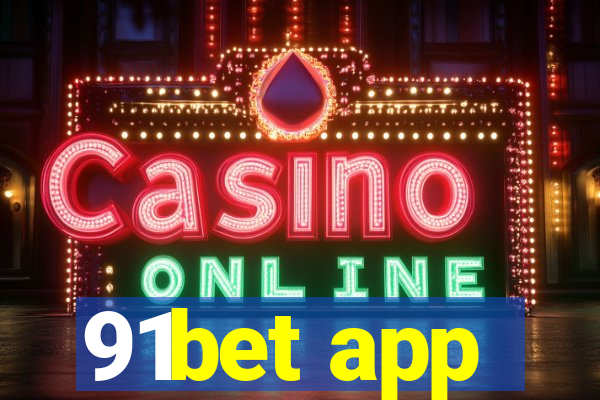 91bet app