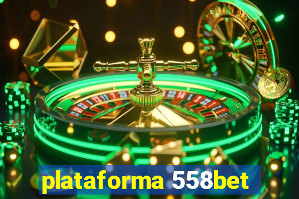 plataforma 558bet