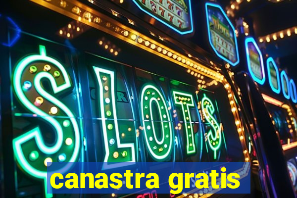 canastra gratis