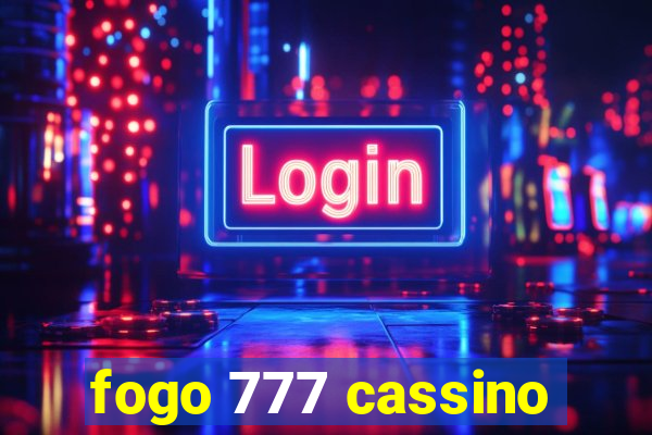 fogo 777 cassino