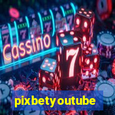 pixbetyoutube