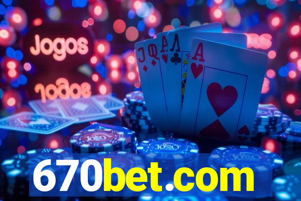 670bet.com