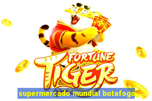 supermercado mundial botafogo