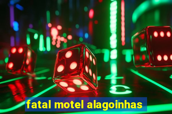 fatal motel alagoinhas