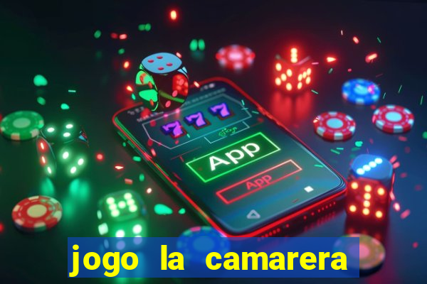 jogo la camarera para celular