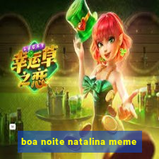 boa noite natalina meme