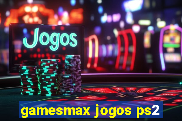 gamesmax jogos ps2