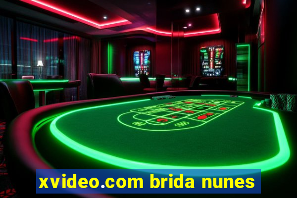 xvideo.com brida nunes