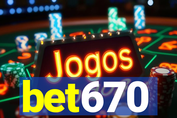 bet670