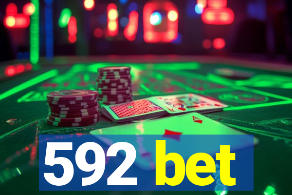 592 bet